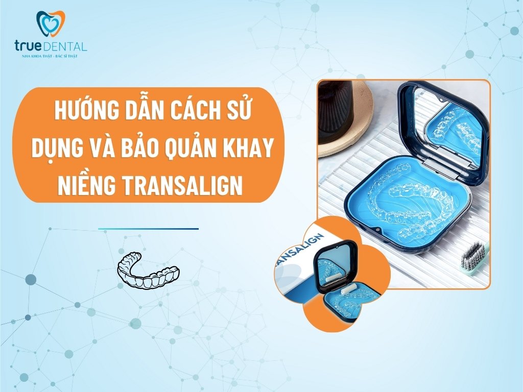 HƯỚNG DẪN CÁCH SỬ DỤNG VÀ BẢO QUẢN KHAY NIỀNG TRANSALIGN